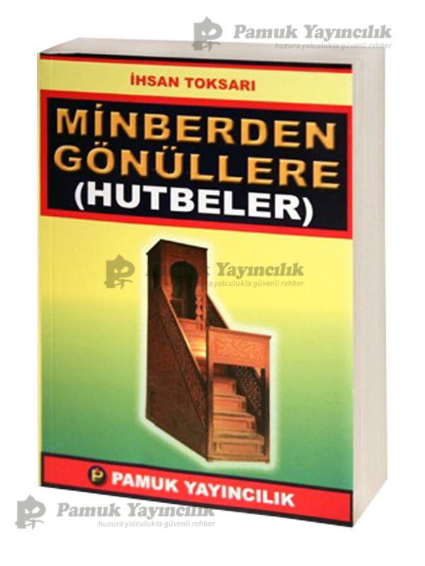 Minberden Gönüllere Hutbeler / Sohbet-022