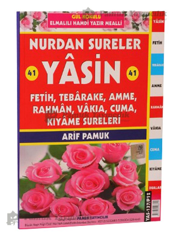 Nurdan Sureler Yâsin. Fetih. Tebârake. Amme. Rahmân. Vâkıa. Cuma. Kıyâme Sureleri(Gül Kokulu) Yas-137