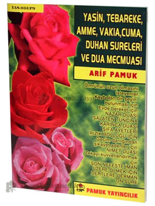 Yasin. Tebareke. Amme. Vakıa. Cuma. Duhan Sureleri ve Dua Mecmuası / Yas-033