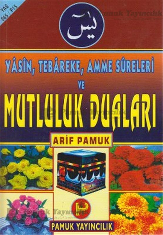 Yasin. Tebareke. Amme ve Mutluluk Duaları / Yas-065
