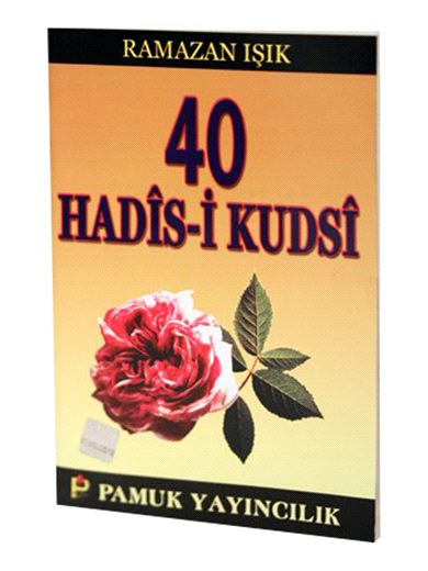 40 Hadis-i Kudsi / Hadis-013