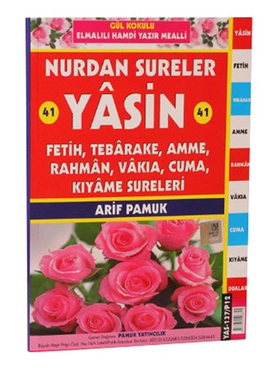 Nurdan Sureler Yâsin. Fetih. Tebârake. Amme. Rahmân. Vâkıa. Cuma. Kıyâme Sureleri(Gül Kokulu) Yas-137